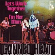 Canned Heat Original Vinyl Single Schallplatte Let's Work Together mit Bildhlle