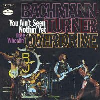 B.T.O. Bachmann Turner Overdrive 'You ain't seen nothing yet' Original Vinyl Single Schallplatte Bildhlle Musikbox Jukebox