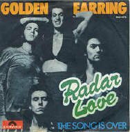 Golden Earring 'Radar Love' Single Schallplatte Vinyl 45rpm single record disque 45 tours disco 45 giri. Mit Bildhlle. Avec pochette originale. Con copertina Originale. Auch fr Musikbox und Jukebox geeignet.