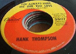 Hank Thompson 'You always hurt the one you love' original vinyl single record 45 rpm Vinyl Single Schallplatte Musikbox Jukebox Hitparade