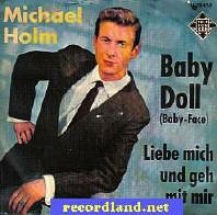 Michael Holm Baby Doll Vinyl Single Schallplatte mit Bildhlle. Auch fr Jukebox Musikbox Hits Deutsche Schlager bei Toms Recordland