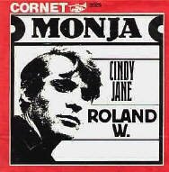 .Roland W. Monja Deutsche Schlager Schallplatte Vinyl Single mit Original Bildhlle. Auch fr Jukebox und Musikbox geeignet.