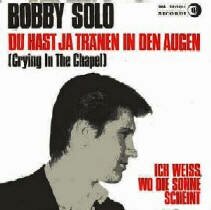 Bobby Solo Du hast ja Trnen in den Augen Deutsche Schlager Schallplatte Vinyl Single mit Original Bildhlle. Auch fr Jukebox und Musikbox geeignet. 50er 60er Jahre Schlager