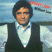 johnny cash without love vinyl single 45 rpm Schallplatte Singel mit Original Bildhlle auch fr Musikbox und Jukebox geeignet. Disque 45 tours de vinyle avec pochette. Disco 45 giri singolo con coprtina originale. With original picture sleeves