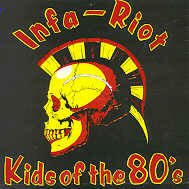 INFA-RIOT KIDS OF THE 80'S ORIGINAL PUNK ROCK VINYL SINGLE 45 RPM RECORD