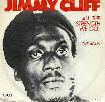 Jimmy Cliff All the strength we got Schallplatte Vinyl Single 45 rpm record disque 45 tours disco 45 giri