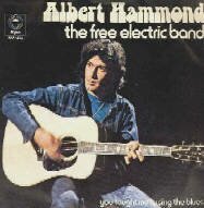 Albert Hammond Vinyl Single Schallplatte 'The Free Electric Band'. 'It enver rains in California'. 45 rpm record. Albert Hammond Schallplatten. Albert Hammond vinyl records. Disques 45 tours Albert Hammond. Dischi 45 giri Albert Hammond. Skivor. Wurlitzer Jukebox Musikbox.