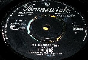 THE WHO MY GENERATION VINYL SINGLE 45RPM ORIGINAL FIRST PRESS UK ERSTPRESSUNG ENGLAND 1965 BRUNSWICK LABEL 05944 The Who Vinyl LPs and 45rpm singles. Rare LPs and Singles. The Who Vinyl Schallplatten. Raritten Erstpressungen Bildhllen. Auch Musikbox und Jukebox Singles. Disques 45 et 33 tours les Who. Dischi The Who 33 45 giri Discos Los Who