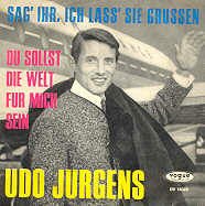 Udo Jrgens Single Sag ihr, ich lass sie grssen. Vinyl Schallplatte mit Original-Bildhlle. Auch fr Musikboxen und Jukebox wie Wurlitzer oder Seeburg geeeignet. Deutsche Schlager Single auf Vinyl.