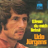 Udo Jrgens Single 'Wenn du mich liebst' Vinyl Schallplatte mit Original-Bildhlle. Auch fr Musikboxen und Jukebox wie Wurlitzer oder Seeburg geeeignet. Deutsche Schlager Single auf Vinyl.